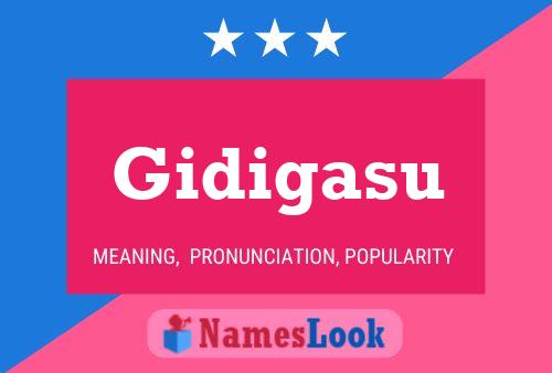 Gidigasu Name Poster