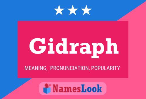 Gidraph Name Poster