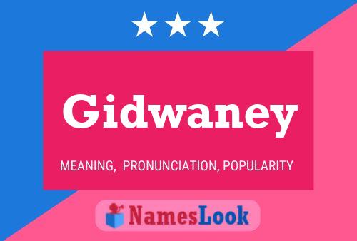 Gidwaney Name Poster