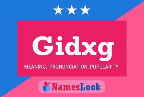 Gidxg Name Poster