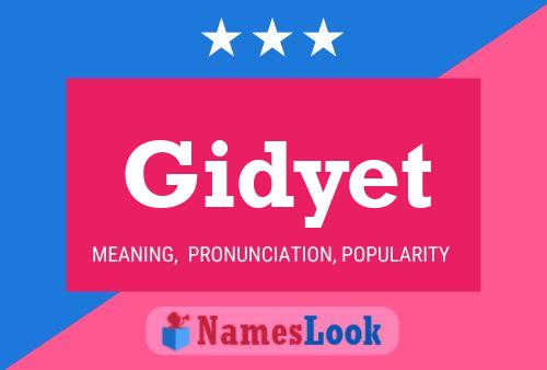 Gidyet Name Poster