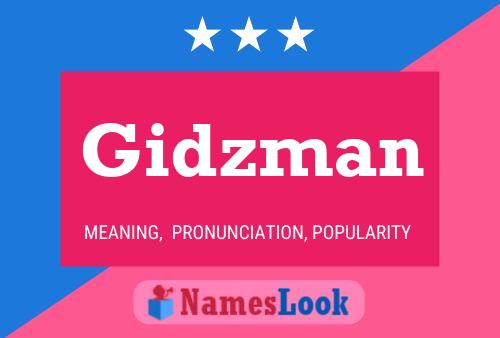 Gidzman Name Poster