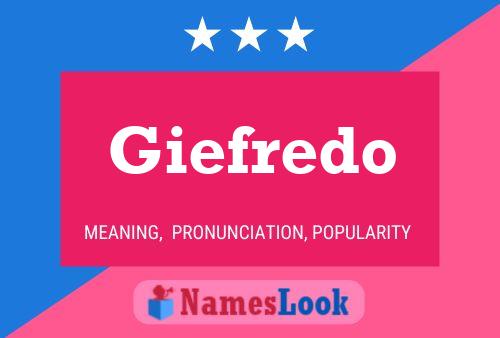 Giefredo Name Poster