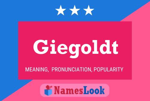 Giegoldt Name Poster