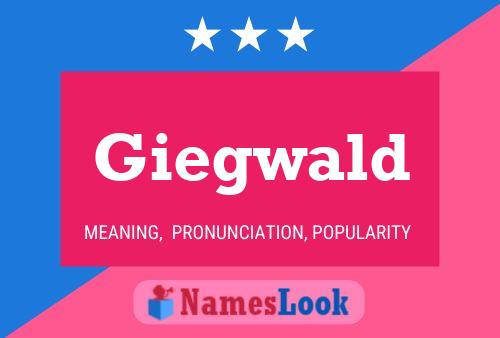 Giegwald Name Poster