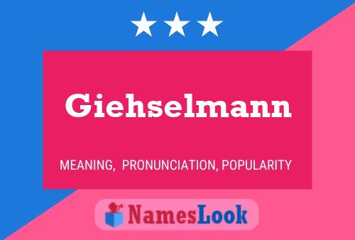 Giehselmann Name Poster