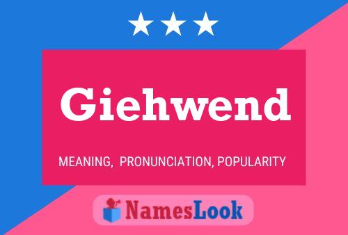 Giehwend Name Poster