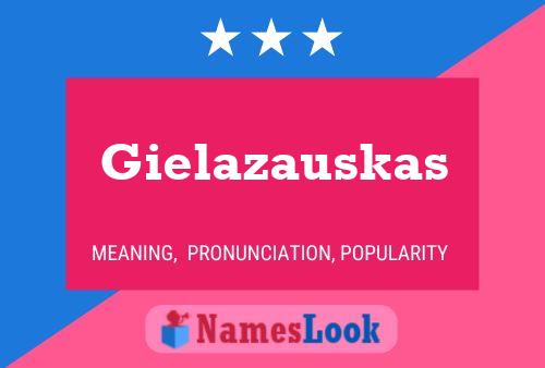 Gielazauskas Name Poster