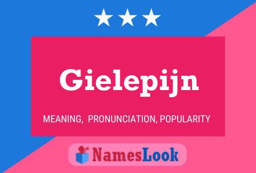 Gielepijn Name Poster