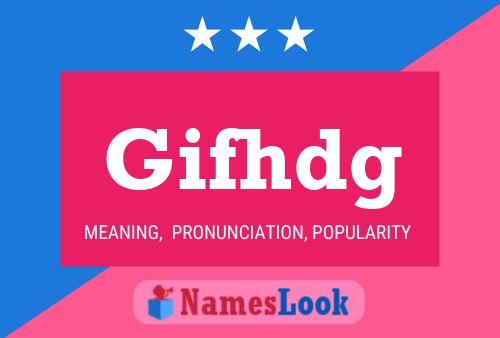 Gifhdg Name Poster