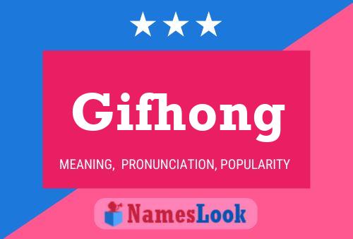 Gifhong Name Poster