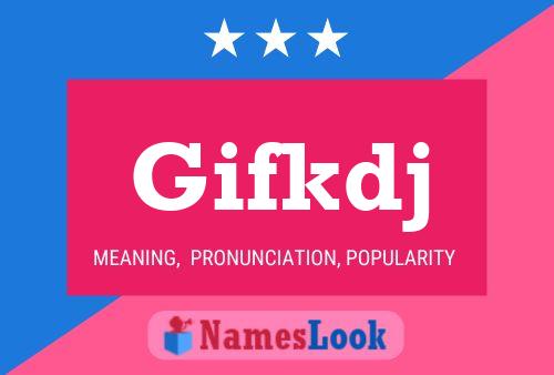 Gifkdj Name Poster