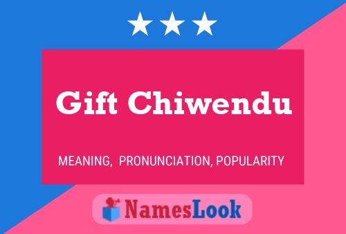 Gift Chiwendu Name Poster