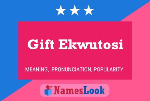 Gift Ekwutosi Name Poster