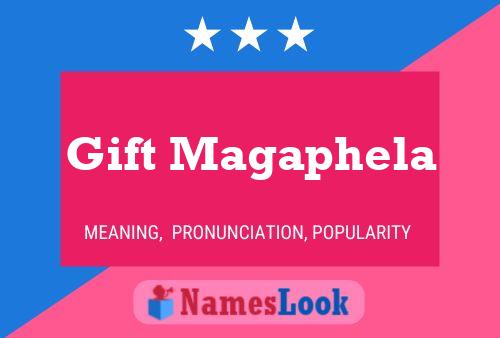 Gift Magaphela Name Poster