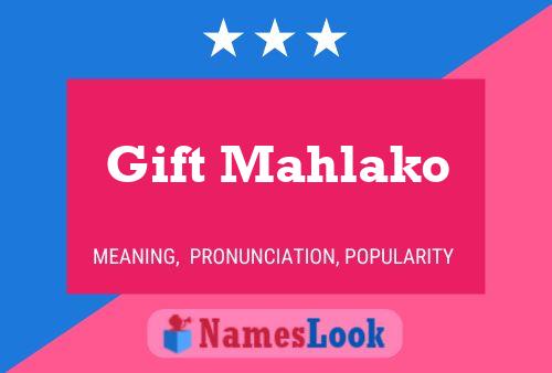 Gift Mahlako Name Poster