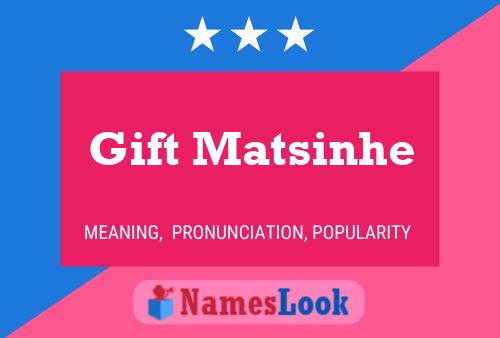 Gift Matsinhe Name Poster