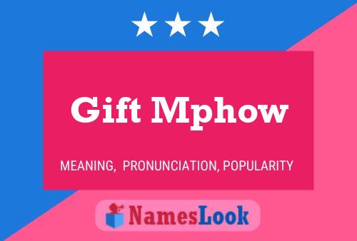 Gift Mphow Name Poster