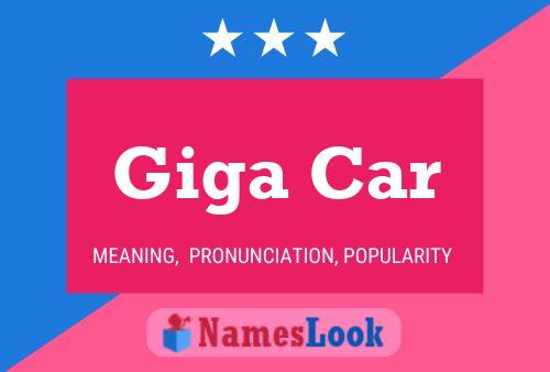 Giga Car Name Poster