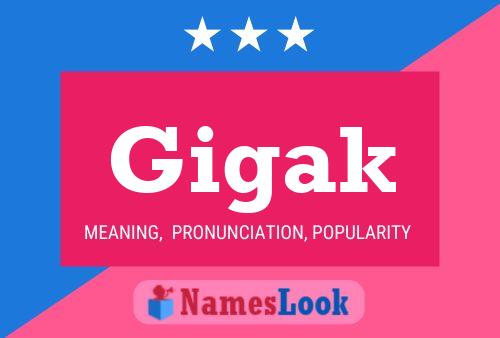 Gigak Name Poster