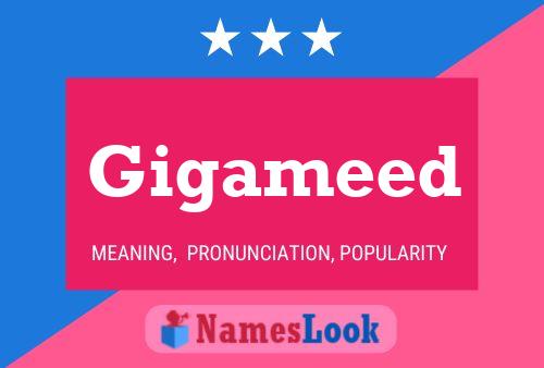 Gigameed Name Poster