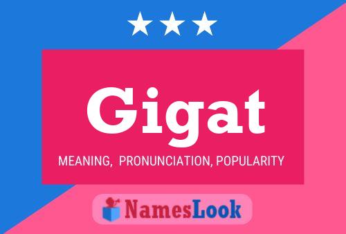 Gigat Name Poster