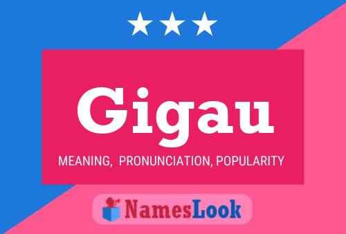 Gigau Name Poster