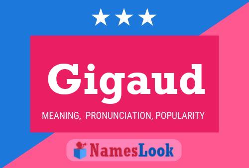 Gigaud Name Poster