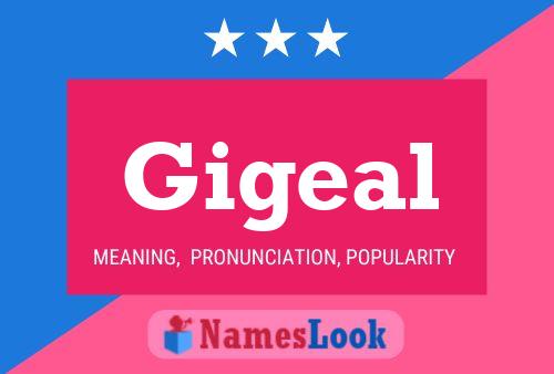 Gigeal Name Poster