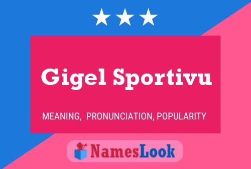 Gigel Sportivu Name Poster