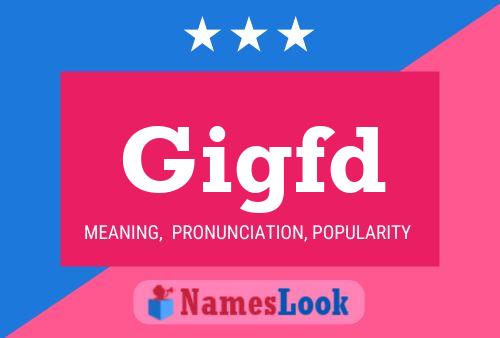 Gigfd Name Poster