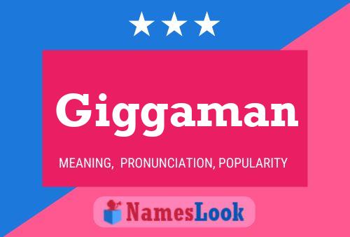 Giggaman Name Poster