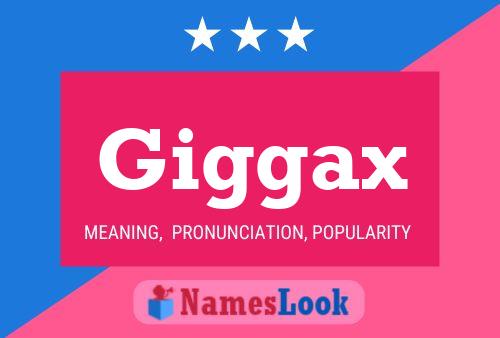 Giggax Name Poster