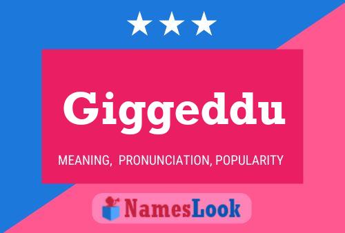 Giggeddu Name Poster