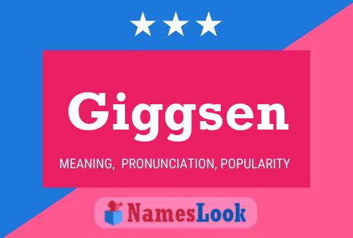 Giggsen Name Poster