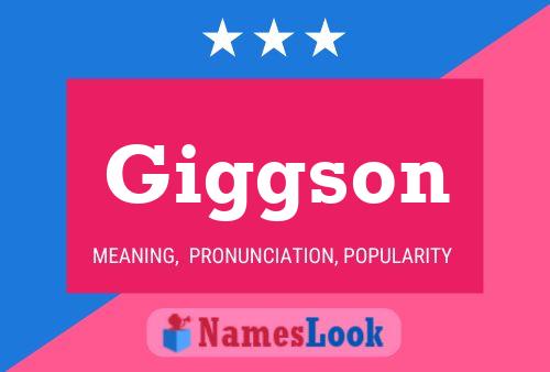 Giggson Name Poster