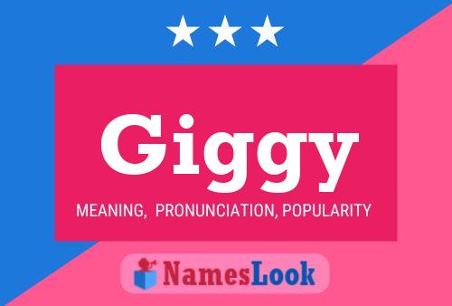 Giggy Name Poster