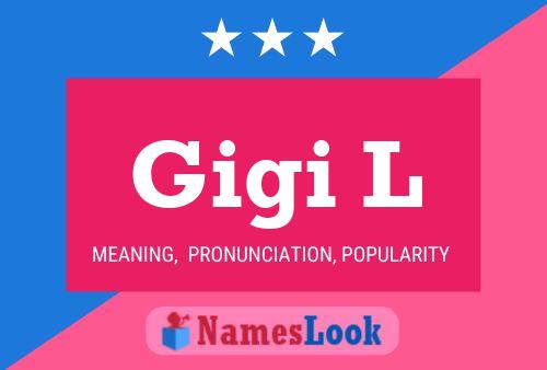 Gigi L Name Poster