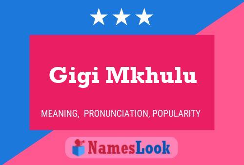 Gigi Mkhulu Name Poster