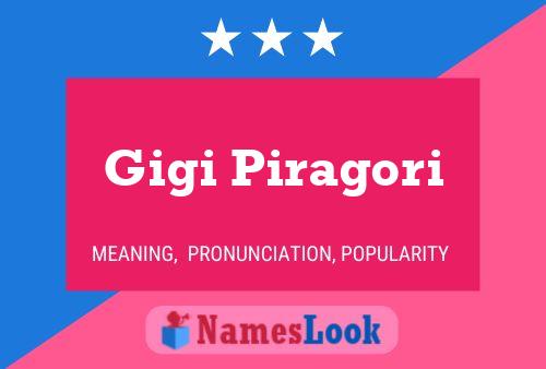 Gigi Piragori Name Poster