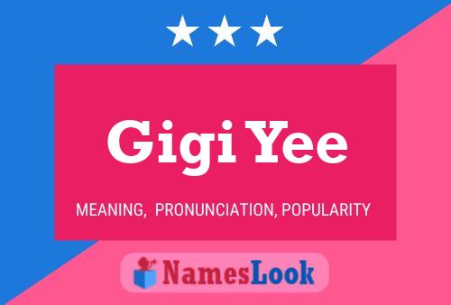 Gigi Yee Name Poster