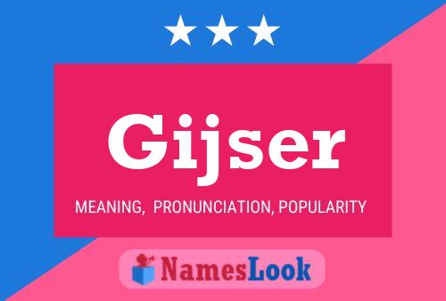 Gijser Name Poster