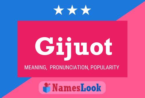 Gijuot Name Poster