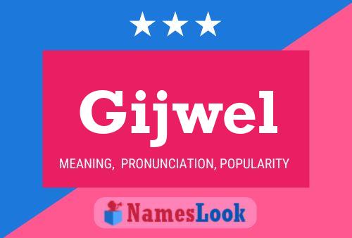 Gijwel Name Poster