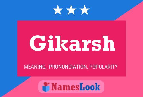 Gikarsh Name Poster