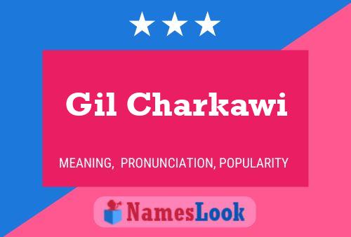 Gil Charkawi Name Poster