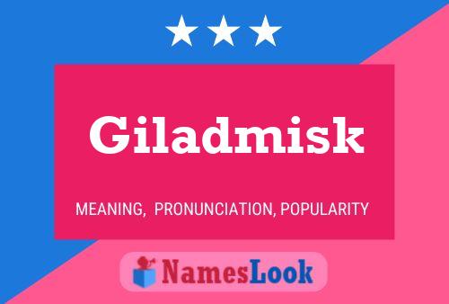 Giladmisk Name Poster