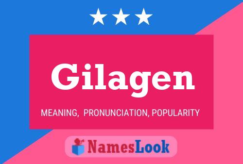 Gilagen Name Poster