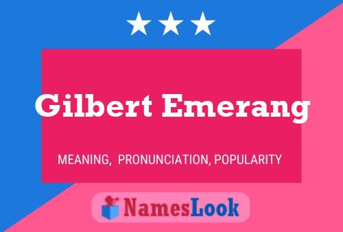 Gilbert Emerang Name Poster