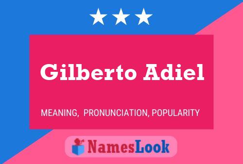 Gilberto Adiel Name Poster